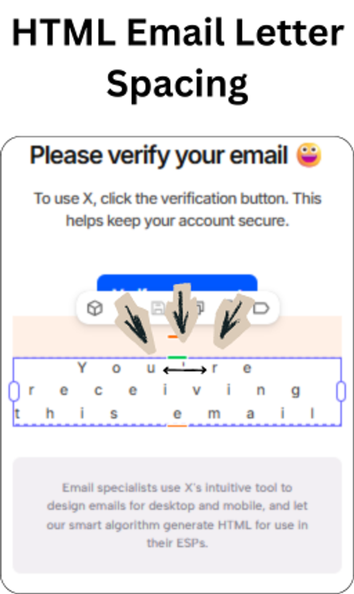 Demonstration of HTML email letter spacing, showing hand-drawn arrows highlighting the wide tracking between individual characters in a text block.